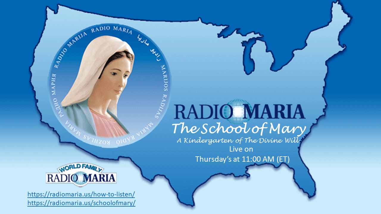 Radio of Mary' (A Kindergarten of Divine Will) Live Radio Programs – Queen of the Divine Will